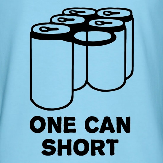 One Can Short t shirt